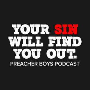 Your Sin Will Find You Out T-Shirt