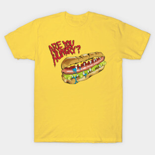Are you hungry? (sandwich) T-Shirt