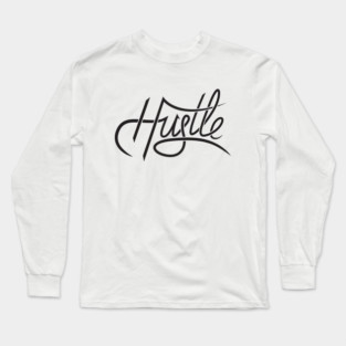 Hustle Long Sleeve T-Shirt