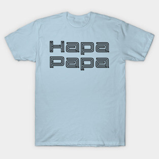 Hapa Papa T-Shirt