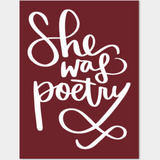 She Was Poetry: Writer and Poet Posters and Art