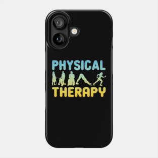 Physical Therapy Physiotherapist gift Phone Case
