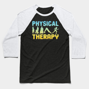 Physical Therapy Physiotherapist gift Baseball T-Shirt
