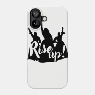 HAMILTON RISE UP SCHUYLER SISTERS Phone Case