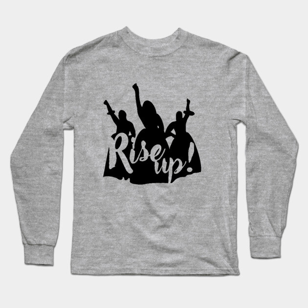 HAMILTON RISE UP SCHUYLER SISTERS Hamilton Long Sleeve T-Shirt