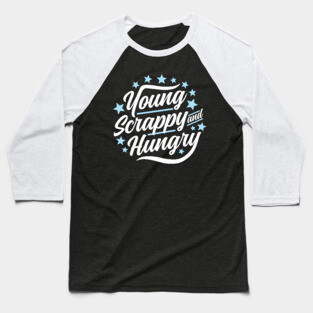 Young Scrappy and Hungry Baseball T-Shirt