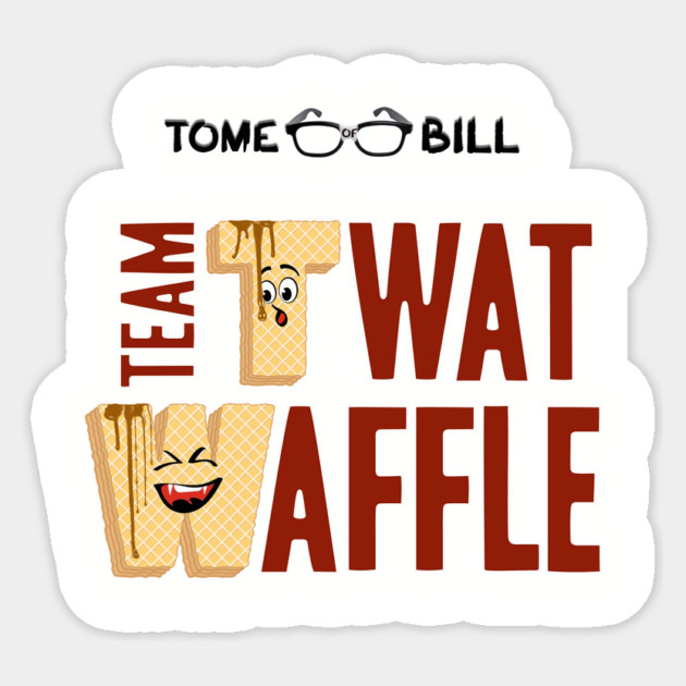 Tome of Bill - TEAM TWAT-WAFFLE - Light Sticker by Rick Gualtieri