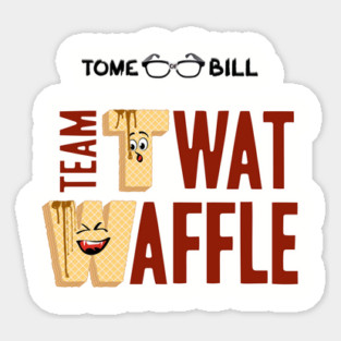 Tome of Bill - TEAM TWAT-WAFFLE - Light Magnet