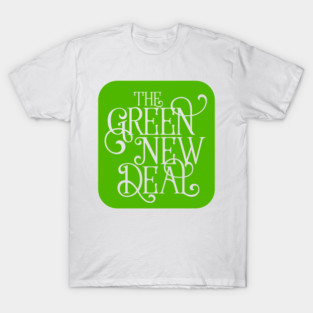 The Green New Deal T-Shirt