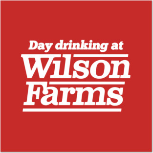 Day Drinking at Wilson Farms Posters and Art