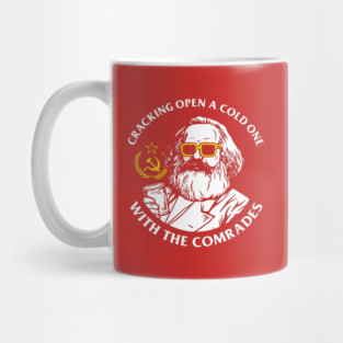 Crack Open A Cold One With The Comrades Mug