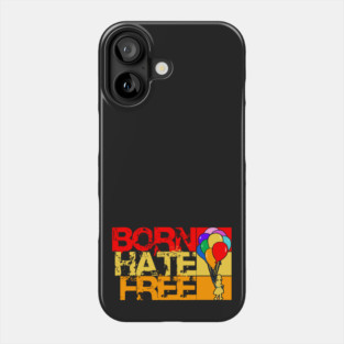 born hate free Phone Case