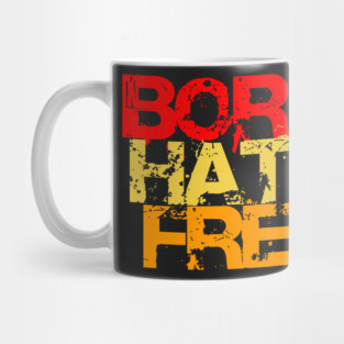 born hate free Mug