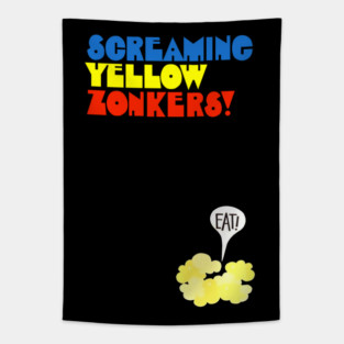 Screaming Yellow Zonkers Tapestry