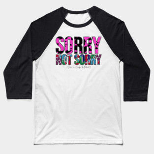Sorry not sorry from RuPaul's Drag Race Baseball T-Shirt