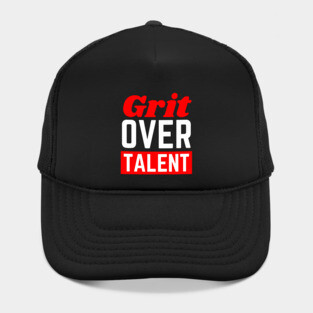 Grit Over Talent Hat