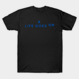 Life Goen On New Sigle Bts T-Shirt