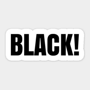 Black! Sticker