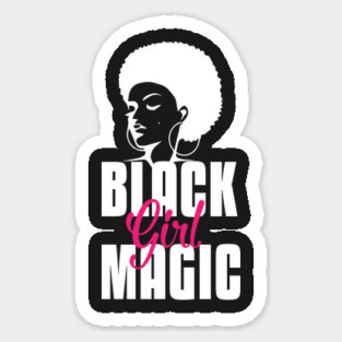 Black Girl Magic | Strong Black Woman Magnet