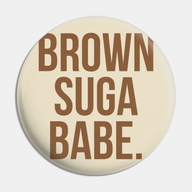 Brown Suga Babe. Pin by UrbanLifeApparel
