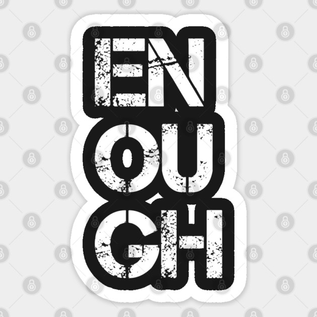 Enough | Black Lives Matter Sticker by UrbanLifeApparel