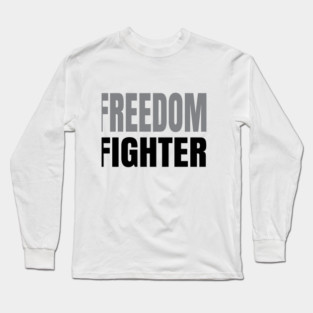 Freedom Fighter | Civil Rights Activist Long Sleeve T-Shirt