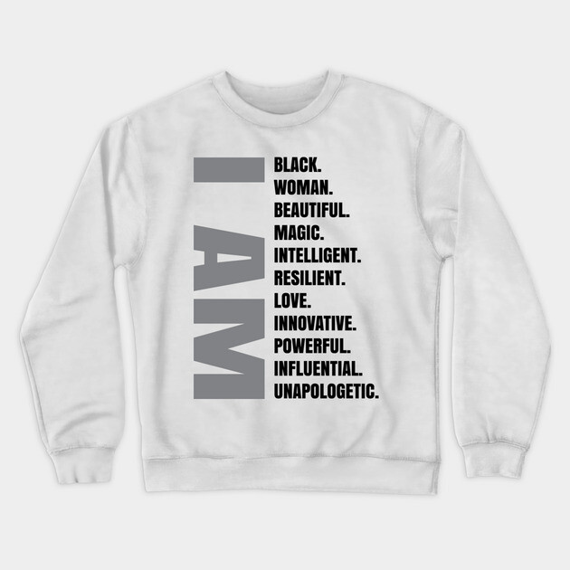 I AM | Black Woman Crewneck Sweatshirt by UrbanLifeApparel