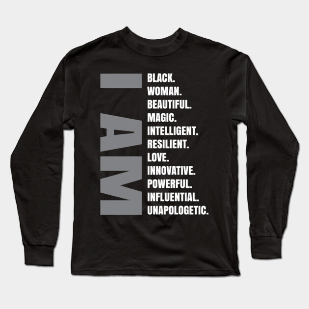 I Am | Black Woman Long Sleeve T-Shirt by UrbanLifeApparel