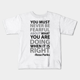 Never Be Fearful | Rosa Parks Kids T-Shirt