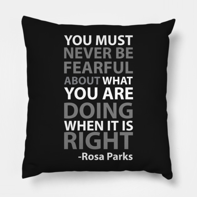 Never Be Fearful | Rosa Parks Pillow by UrbanLifeApparel