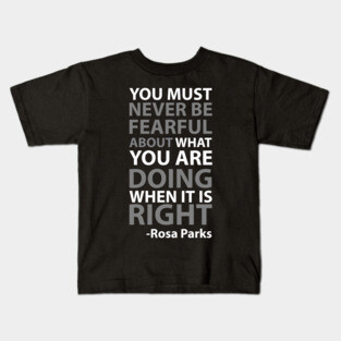 Never Be Fearful | Rosa Parks Kids T-Shirt