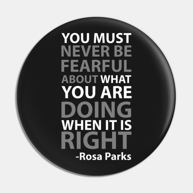 Never Be Fearful | Rosa Parks Pin by UrbanLifeApparel