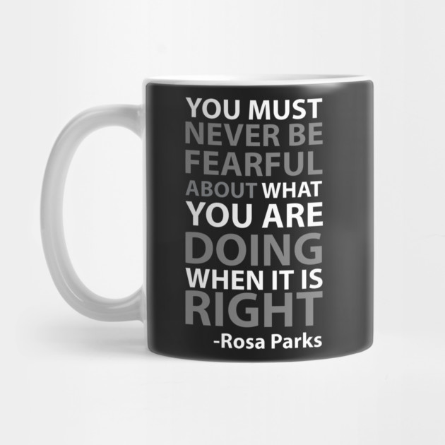 Never Be Fearful | Rosa Parks by UrbanLifeApparel