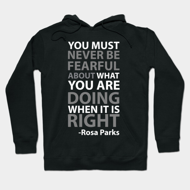 Never Be Fearful | Rosa Parks Hoodie by UrbanLifeApparel