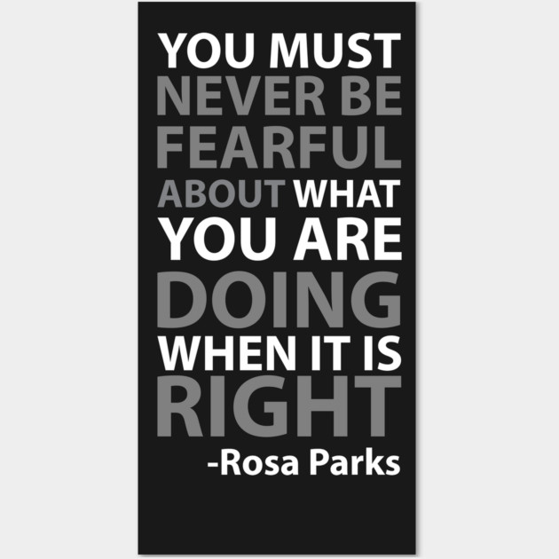 Never Be Fearful | Rosa Parks Wall Art by UrbanLifeApparel