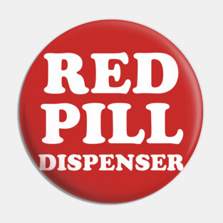 Red Pill Dispenser Pin
