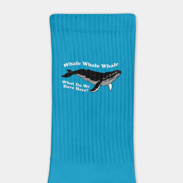 Whale Whale Whale What Do We Have Here by dumbshirts