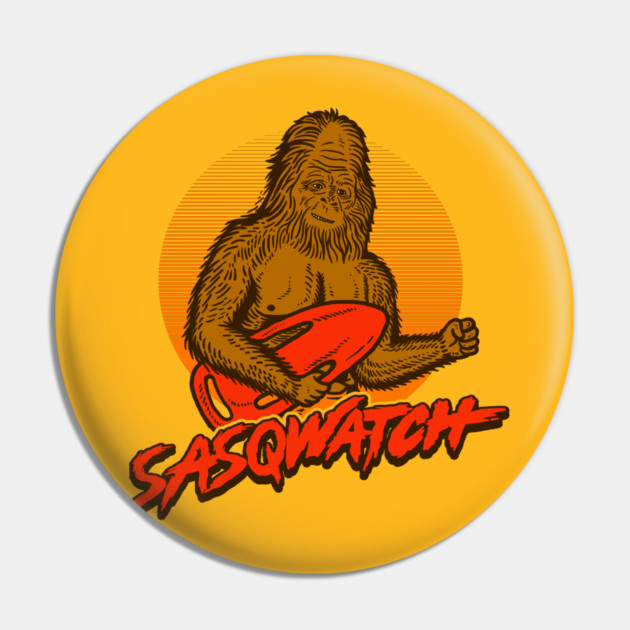 Sasq Watch Pin by dumbshirts