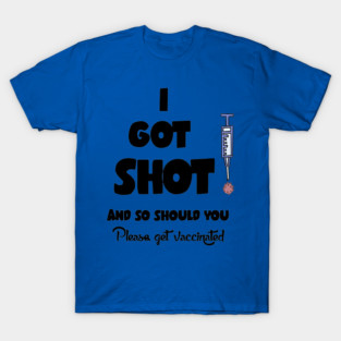 Funny I got shot Covid19 Vaccine Cartoon T-Shirt