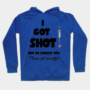 Funny I got shot Covid19 Vaccine Cartoon Hoodie