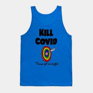 Fill Kill Covid Get a Vaccine Dart Cartoon Tank Top