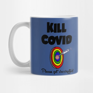 Fill Kill Covid Get a Vaccine Dart Cartoon Mug