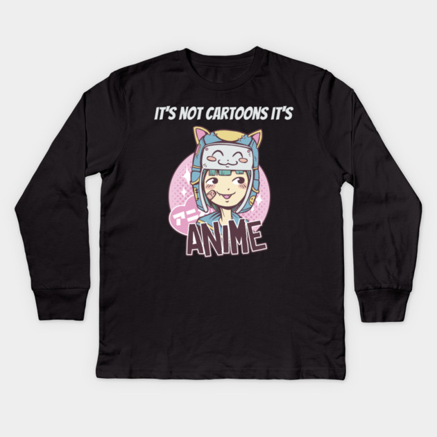 its not cartoons its anime Kids Long Sleeve T-Shirt by Pixel Threads 