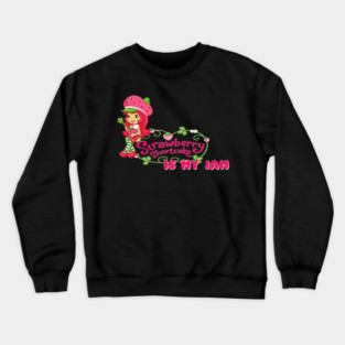 strawberry shortcake is my jam Crewneck Sweatshirt