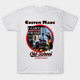 I can't. I have Plans. In the Garage Old School Car Mechanic Vintage T-Shirt