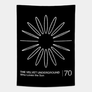 Who Loves The Sun / The Velvet Underground / Minimalist Graphic Artwork Design Tapestry