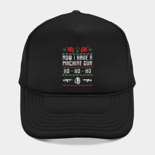 Now I have a Machine Gun Ho Ho Ho Ugly Christmas Sweater Hat