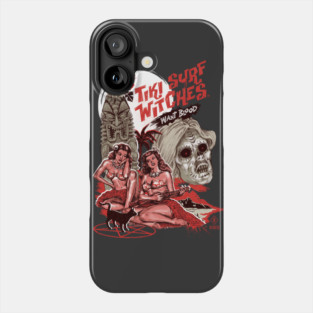 Tiki Surf Witches Want Blood Phone Case