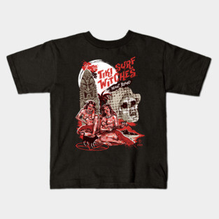 Tiki Surf Witches Want Blood Kids T-Shirt