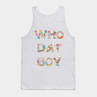 Yo, who dat boy? Tank Top